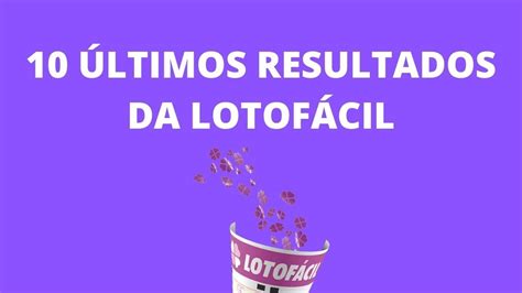 resultados loterias lotofacil